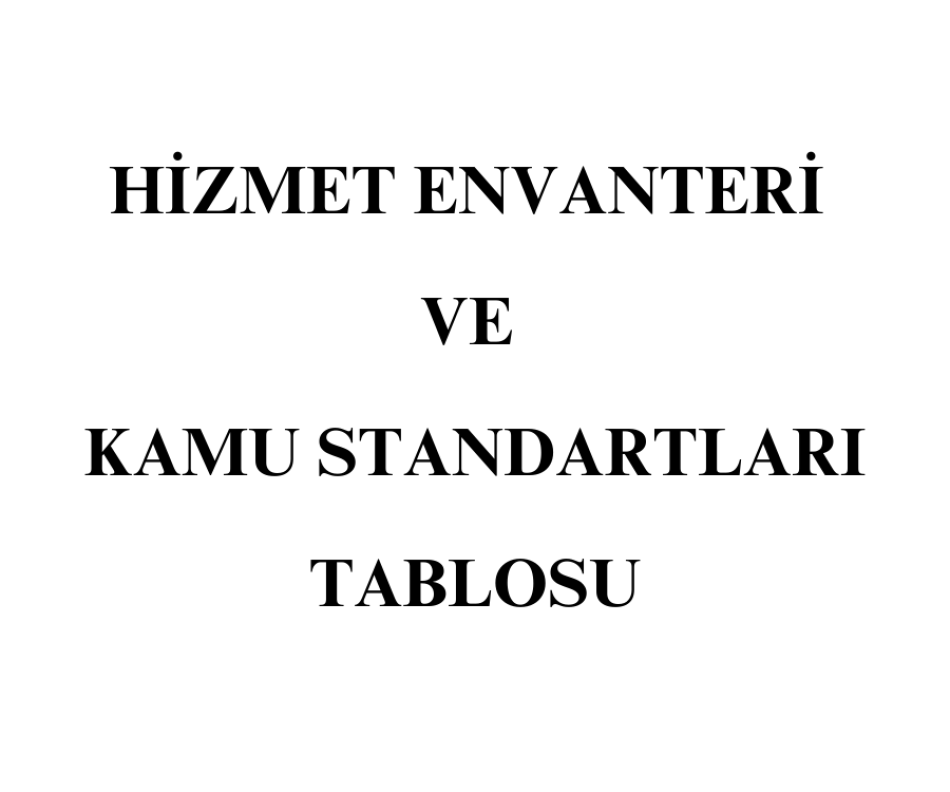 Hizmet Envanteri ve Kamu Standartları Tablosu