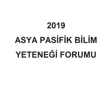 2019 Asya Pasifik Bilim Yeteneği Forumu