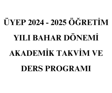 2024 - 2025 AKADEMİK TAKVİM